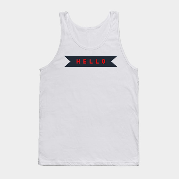 Hello : Tank Top by Annie Pom Freitag